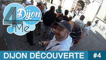 Episode #4 : Visite Dijon Découverte